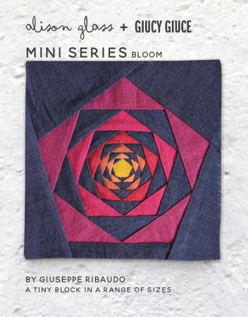 Alison Glass & Giucy Giuce: MINI SERIES-Bloom