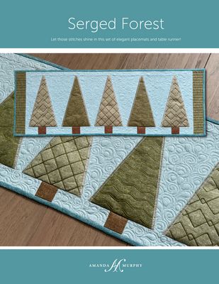 Amanda Murphy: Serged Forest Runner & Placemats