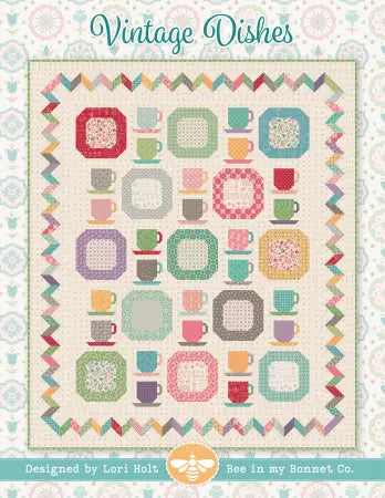 LORI HOLT: Vintage Dishes Quilt