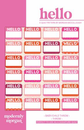 Modernly Morgan: Hello Quilt Pattern