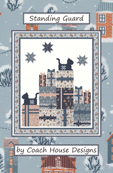 COACH HOUSE DESIGNS: Standing Guard Quilt