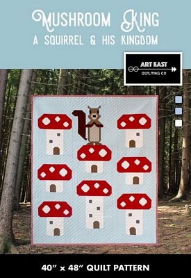 Mushroom King- A Squirrel and His Kingdom Quilt Pattern