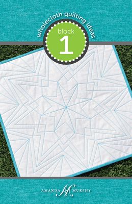 Amanda Murphy: Wholecloth Quilt ideas 1