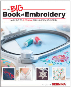 BERNINA Big Book of Embroidery