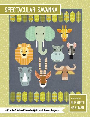 Spectacular Savanna Quilt Pattern - Elizabeth Hartman