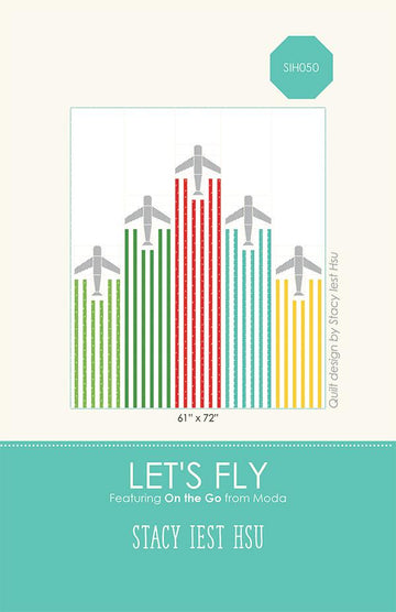 Let's Fly: Quilt Pattern